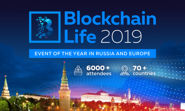 Blockchain Life 2019 October 16th—17th, Moscow