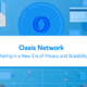 Binance Lists Oasis Network (ROSE) after mainnet launch